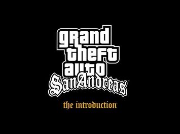 Grand Theft Auto: San Andreas - The Introduction