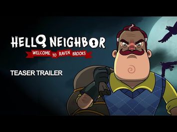 Welcome To Raven Brooks: Hello Neighbor Animated Series Teaser