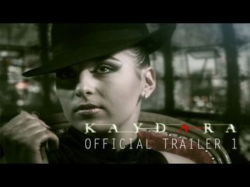 KAYDARA official trailer 1