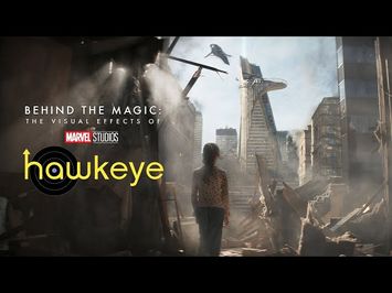 Behind the Magic: The Visual Effects of Marvel Studios’ Hawkeye