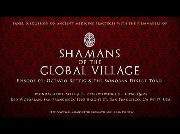 Ep 1 Shamans of the Global Village (Panel Discussion)