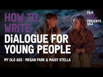 How To Write Dialogue For Young People - My Old Ass Q&A