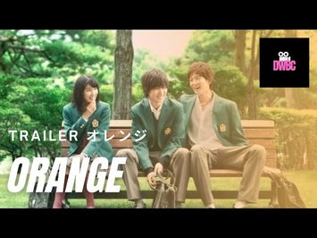 Best Japanese Movie Trailer- Orange オレンジ (2015)