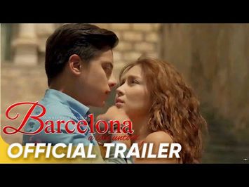 Barcelona: A Love Untold Official Trailer | Kathryn, Daniel | 'Barcelona: A Love Untold'