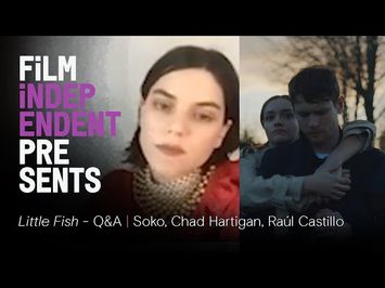 LITTLE FISH - Q&A | Chad Hartigan, Raúl Castillo, Jack O’Connell, Soko | Film Independent Presents