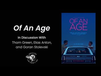 OF AN AGE | In Conversation with Thom Green, Elias Anton, and Goran Stolevski