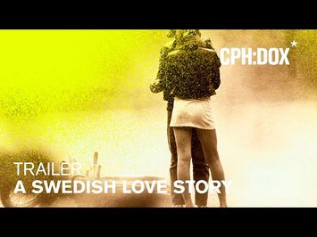 A Swedish Love Story Trailer | CPH:DOX 2020