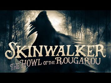 SKINWALKER THE HOWL OF THE ROUGAROU Official Trailer 2021 Werewolf Documentary