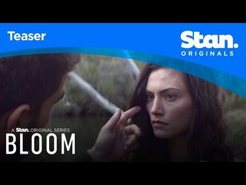 Bloom | TEASER | A Stan Original Series.