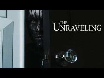 The Unraveling | Official Trailer