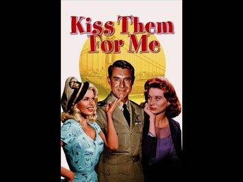 Kiss Them For Me (1957) Trailer