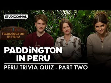 PERU TRIVIA QUIZ (Part II) with Carla Tous, Samuel Joslin and Madeleine Harris