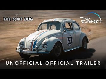 The Love Bug | Unofficial Official Trailer | Disney+