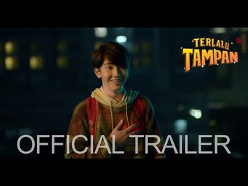 TERLALU TAMPAN - OFFICIAL TRAILER [DI BIOSKOP 31 JANUARI 2019]