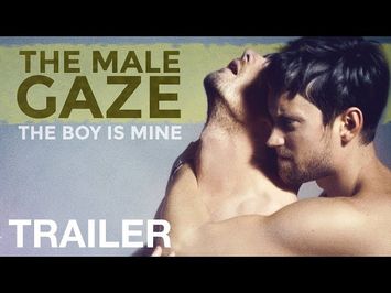 THE MALE GAZE: THE BOY IS MINE - Official Trailer - NQV Media