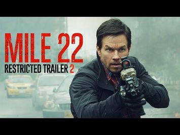 Mile 22 | Restricted Trailer 2 | In Theaters August 17, 2018