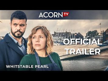 Acorn TV Original | Whitstable Pearl | Official Trailer