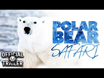 POLAR BEAR SAFARI (2000) | Official Trailer #2