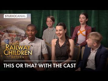 The cast of THE RAILWAY CHILDREN RETURN play This or That