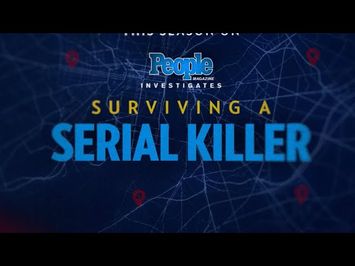 People Magazine Investigates: Surviving A Serial Killer | ID