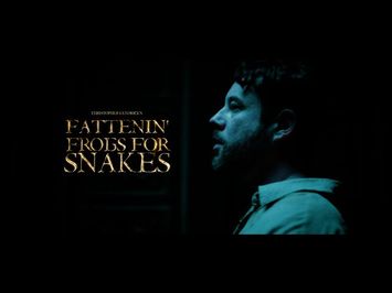 FATTENIN' FROGS FOR SNAKES 2023 OFFICIAL TRAILER