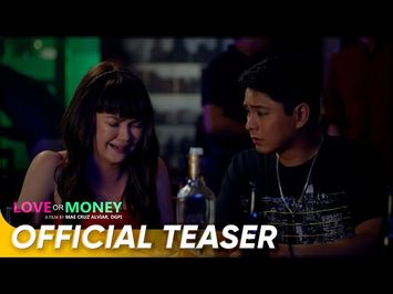 Official Teaser | 'Love or Money' | Angelica Panganiban, Coco Martin