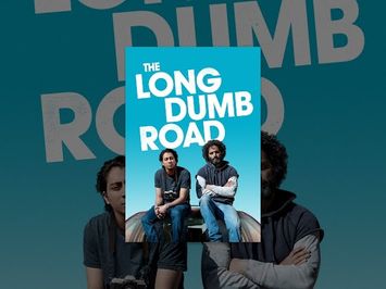 The Long Dumb Road