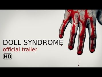 DOLL SYNDROME - official trailer