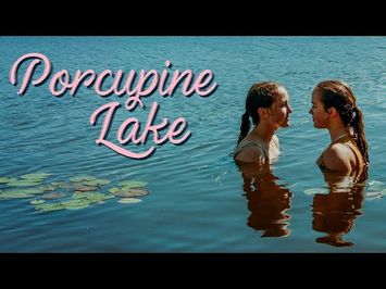 Porcupine Lake - Official Trailer