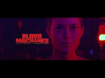 † BLOOD MACHINES † OFFICIAL TRAILER †