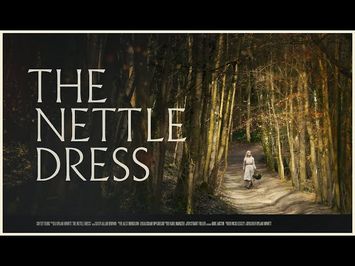 THE NETTLE DRESS: TRAILER