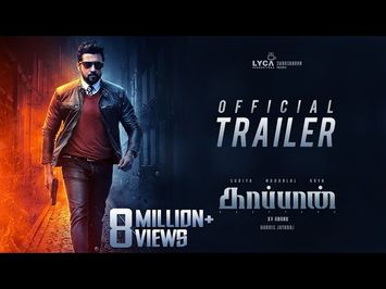 KAAPPAAN - Official Trailer | Suriya, Mohan Lal, Arya | K V Anand | Harris Jayaraj | Subaskaran