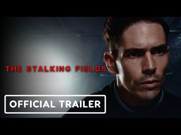 The Stalking Fields - Official Trailer (2023) Sean Crampton, Taylor Kalupa, Adam J. Harrington