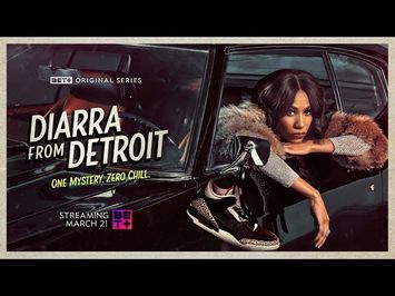 BET+ Original Series | Diarra From Detroit | Trailer