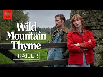 WILD MOUNTAIN THYME I Official Trailer I Bleecker Street