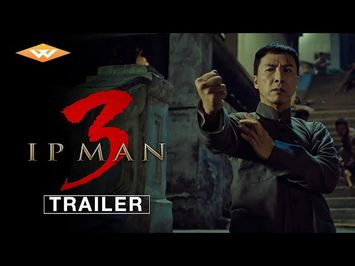 IP Man 3 (2016) Starring Donnie Yen - Official US Trailer