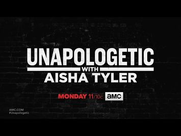 Unapologetic with Aisha Tyler Best of Episode 101