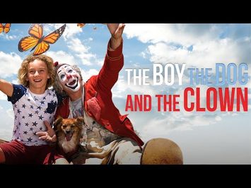 The Boy, the Dog and the Clown // Official Trailer