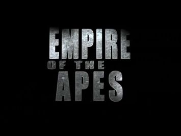 Empire of the Apes (2013) trailer