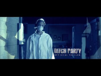 DITCH PARTY (2016) - Theatrical Trailer