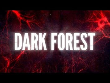 Dark Forest quote trailer - The good and bad!