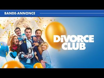 DIVORCE CLUB | Bande-annonce - En Vidéo à la Demande