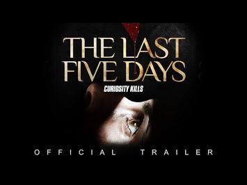 The Last Five Days (Official Trailer)