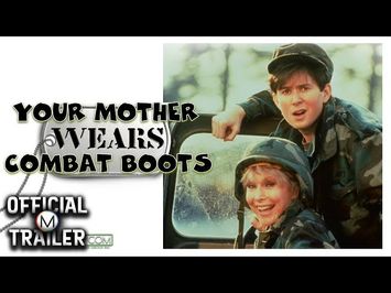 YOUR MOTHER WEARS COMBAT BOOTS (1989) | Official Trailer