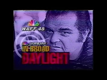 In Broad Daylight | NBC | Promo | 1991 | WAFF 48 Huntsville Alabama