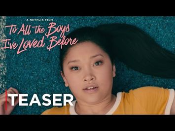 To All The Boys I've Loved Before | Teaser [HD] | Netflix