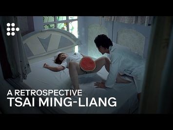 Tsai Ming-liang Retrospective | Hand-Picked by MUBI