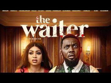 The Waiter Official Movie Trailer Staring AY Comedian, RMD, Shaffy Bello,