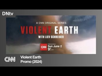 CNN | 'Violent Earth' - Promo (2024)