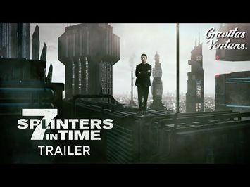 7 Splinters in Time | Edoardo Ballerini | Emmanuelle Chriqui | Trailer